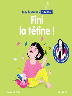 cover image of Mes histoires signées--Fini la tétine !